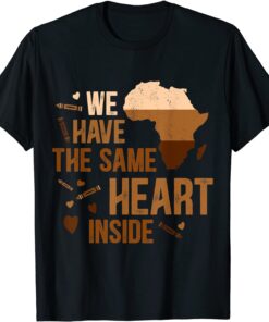 The Same Heart Inside African American Black History Month Tee Shirt