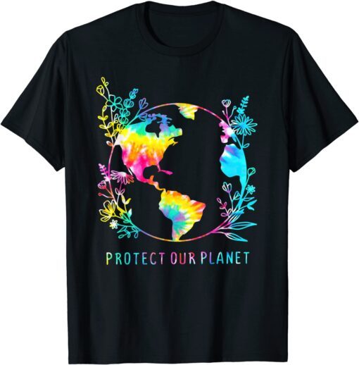 Tie Dye Protect Our Planet Earth Climate Change Environment Tee Shirt