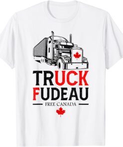 Truck Fudeau Anti Justin Trudeau Free Canada Vintage Trucker Tee Shirt