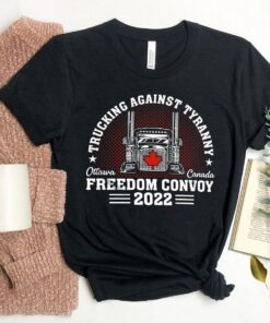 Trucking Against Tyranny Freedom Convoy Ottawa 2022 Tee Shirt