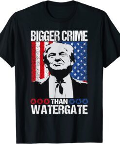 Trump Quote Bigger Crime Than Watergate, Is Cool Trump Tee Shirt