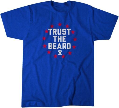 Trust the Beard Tee Shirt