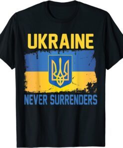 UKRAINE Never Surrenders Support Ukraine Ukrainian Flag Tee Shirt
