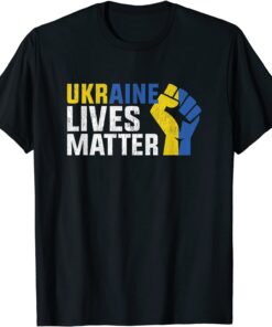 Ukraine Lives Matter Save Ukraine Tee Shirt
