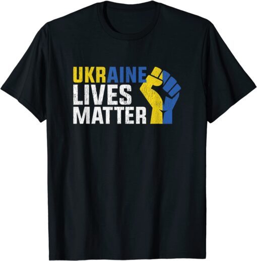 Ukraine Lives Matter Save Ukraine Tee Shirt