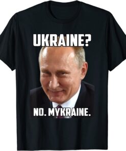 Ukraine No Mykraine Putin Meme Support Tee Shirt