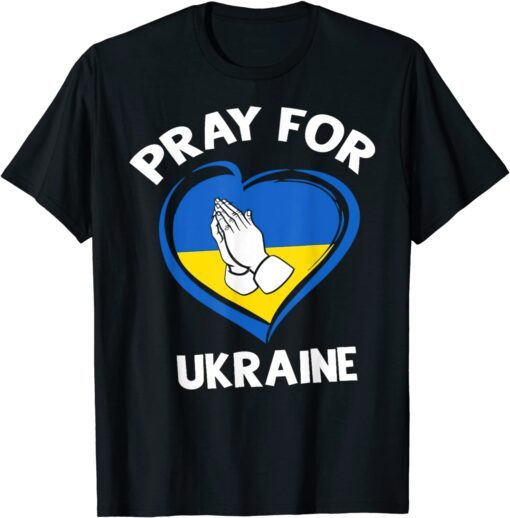 Ukrainian Lover Pray For Ukraine Heart Stop War Shirt