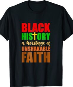 Unshakeable Faith Black History Month Blm-Melanin Christian Tee Shirt