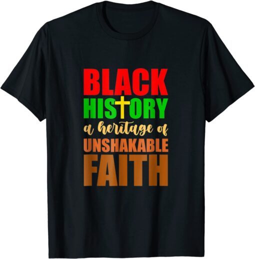 Unshakeable Faith Black History Month Blm-Melanin Christian Tee Shirt