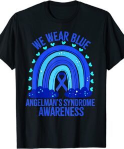 We Wear Blue For Angelman’s Syndrome Awareness Quote Tee Shirt