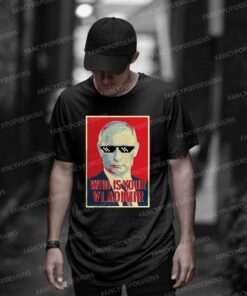Who is your Vladimir Tee Shirt