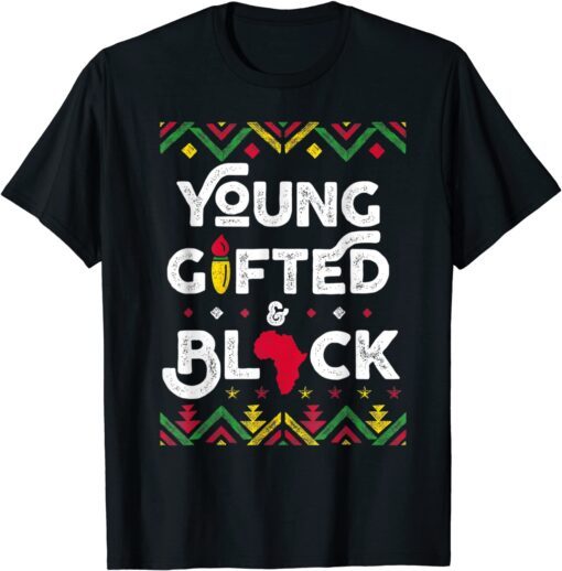 Young Gifted And Black African Black History Month Tee Shirt