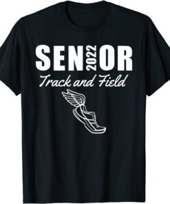 2022 Senior Track and Field Class of 2022 Run Jump Throw Tee Shirt