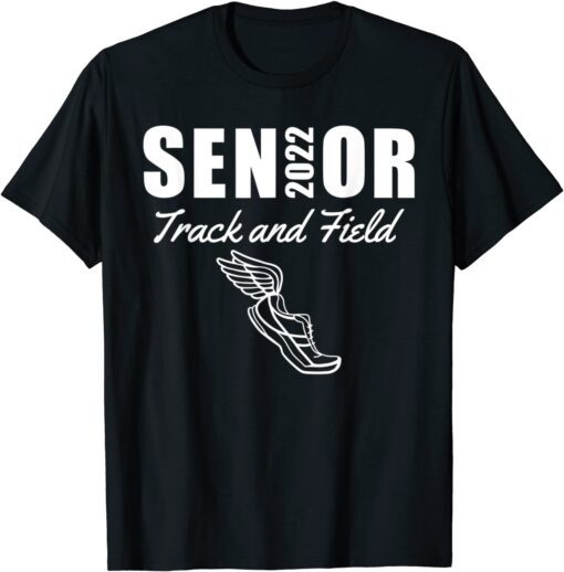 2022 Senior Track and Field Class of 2022 Run Jump Throw Tee Shirt