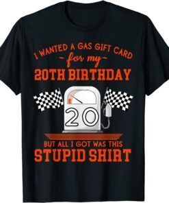 20th Birthday High Gas Prices Tee Shirt