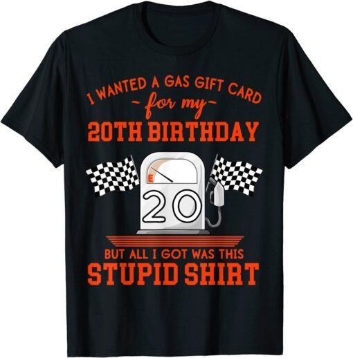 20th Birthday High Gas Prices Tee Shirt