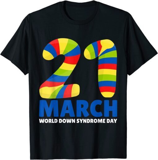 21 March World Down Syndrome Day 2022 Be Kind Down Syndrome Tee T-Shirt