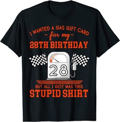 28th Birthday High Gas Prices Tee Shirt