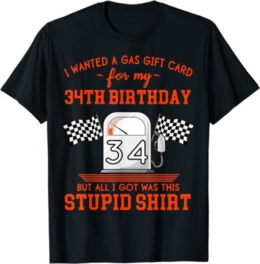 34th Birthday High Gas Prices Tee Shirt