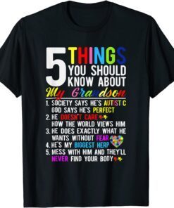 5 Things You Should Know About My Grandson Autism Awareness Tee Shirt