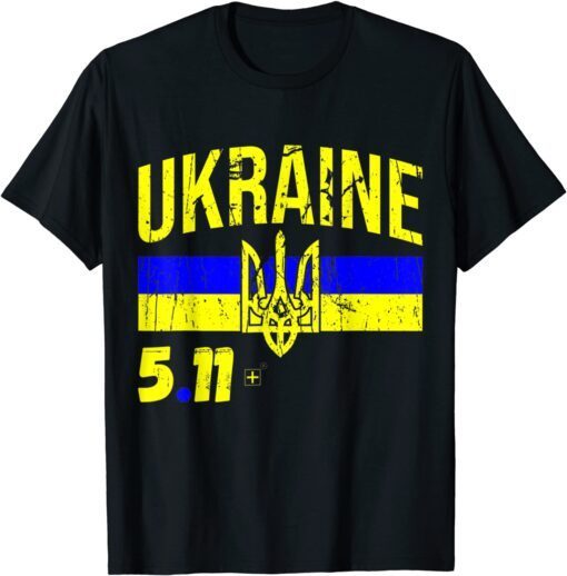 5.11 Ukraine Flag Volodymyr Zelensky Support Ukraine Peace Ukraine Shirt