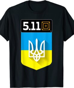 5.11 Ukraine , President Zelensky 5.11 Ukraine Ukraine Flag T-Shirt
