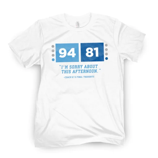 94-81 I'm Sorry About This Afternoon 2022 Shirt