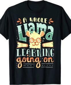 A Whole Llama Learning Going On Cute Teacher Tee Shirt