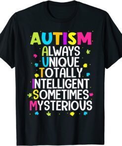 Always Unique Totally Intelligent Sometime Mysterious Tee Shirt