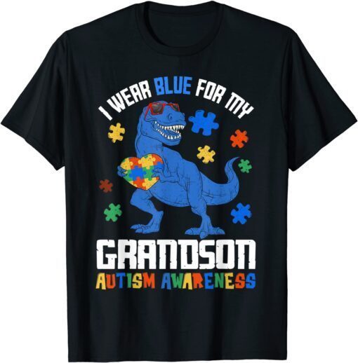 April I Wear Blue For Grandson Dinosaur Autism Awareness Tee Shirt