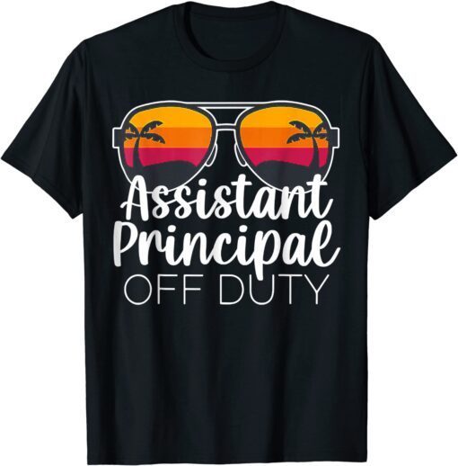 Assistant Principal Off Duty Sunglasses Beach Sunset Tee Shirt