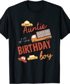 Auntie Of The Birthday Boy Car Theme Matching Family Tee Shirt