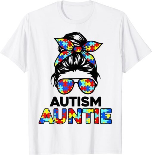 Autism Aunt Messy Bun Autism Awareness Auntie Support Tee Shirt