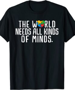 Autism Awareness All Kinds Of Minds Autistic Support Tee Shirt