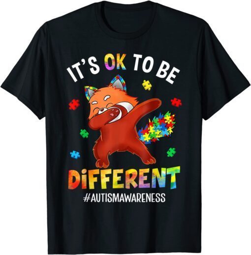 Autism Awareness Dabbing Red Panda It's Ok To Be Different Tee Shirt