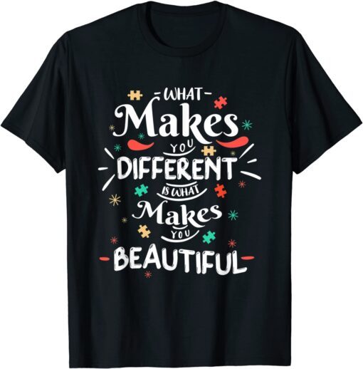 Autism Awareness Day Autistic Son What Makes You Different Tee Shirt