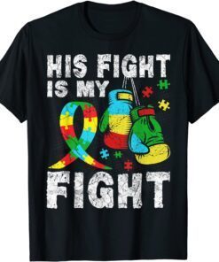 Autism Awareness His Fight Is My Fight Puzzle Piece boxing T-Shirt