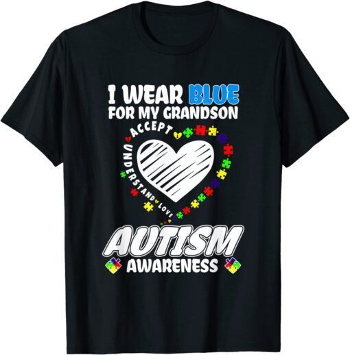 Autism Awareness I Wear Blue for My Grandson Tee Shirt