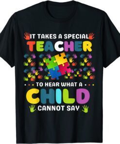 Autism Awareness It Takes A Special Teacher T-Shirt