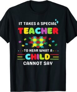 Autism Awareness It Takes A Special Teacher best teacher Tee Shirt