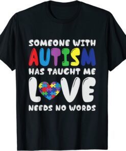 Autism Awareness, Love Needs No Words, Support Autism Tee Shirt