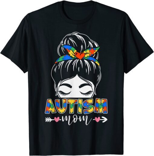 Autism Awareness Mom Hearts Messy Bun Mother’s Day Tee Shirt