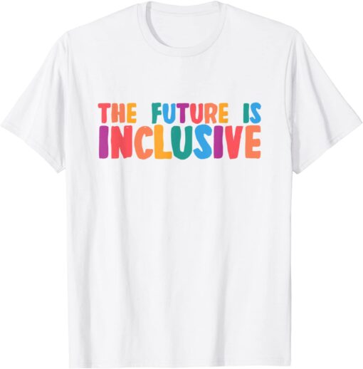 Autism Awareness Month Autistic Son The Future Is Inclusive Tee Shirt