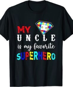 Autism Awareness My Uncle Is My Favorite Superhero Tee Shirt