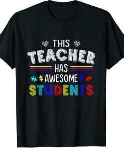 Autism Awareness Puzzle This Teacher Has Awesome Students Tee Shirt