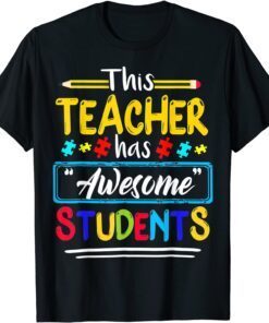 Autism Awareness THIS Teacher HAS AWESOME STUDENTS Puzzle Tee Shirt