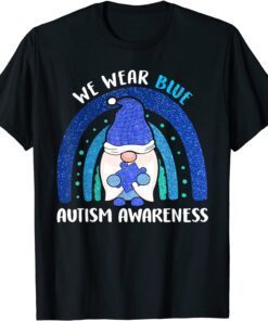 Autism Awareness We Wear Blue Rainbow Gnome Tee Shirt