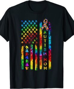 Autism Mom Autism Awareness Tie Dye American Flag Tee Shirt