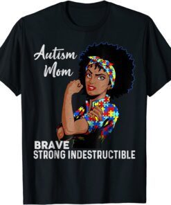 Autism Mom Indestructible Autism Awareness Black Women Tee Shirt