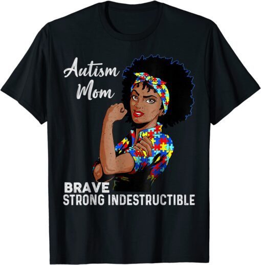 Autism Mom Indestructible Autism Awareness Black Women Tee Shirt